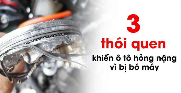 Ô tô bị bó máy chỉ vì 3 thói quen “chẳng đâu vào đâu” của chủ xe